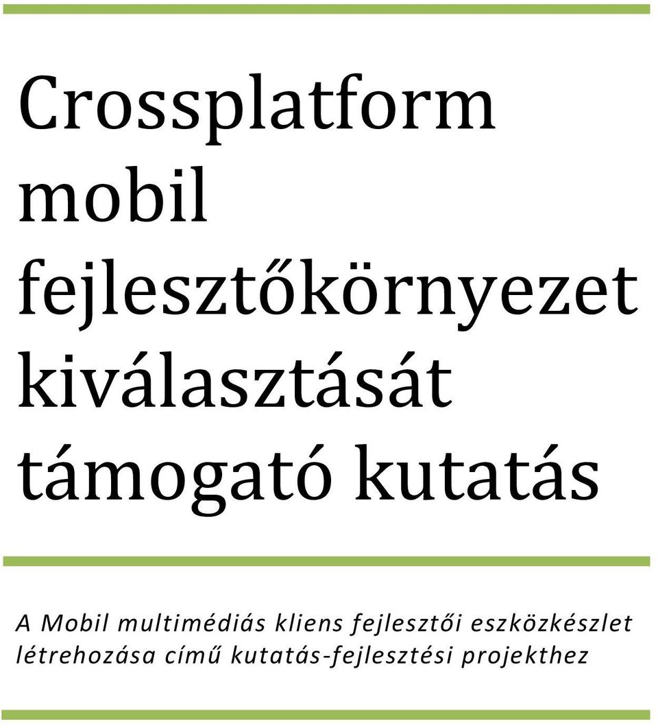 multimédiás kliens fejlesztői