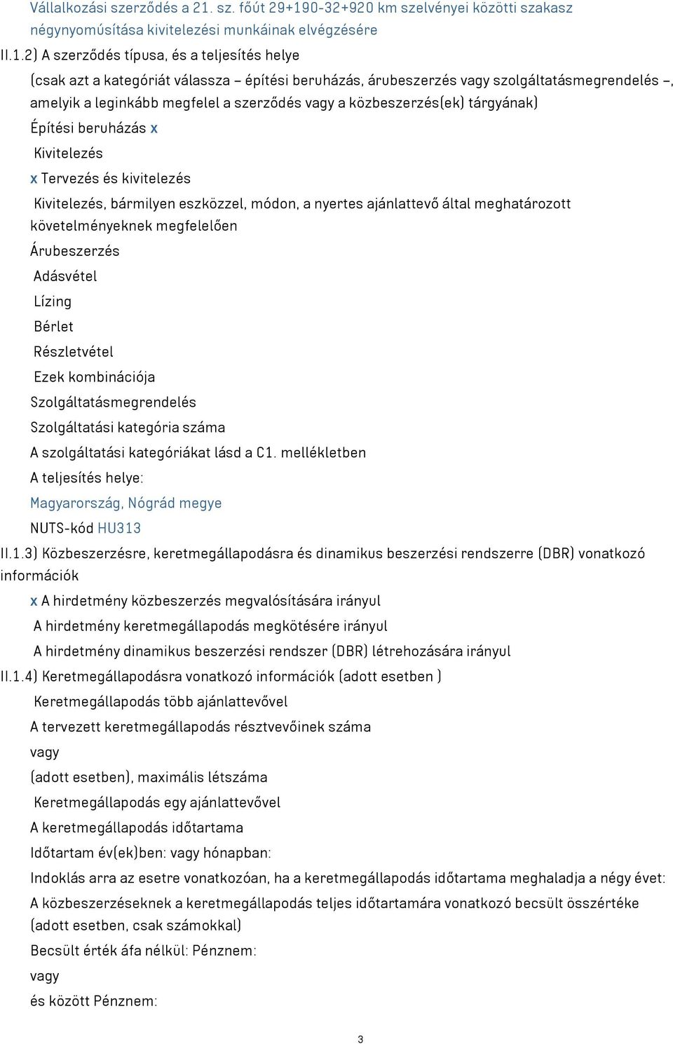 0-32+920 km szelvényei közötti szakasz négynyomúsítása kivitelezési munkáinak elvégzésére II.1.