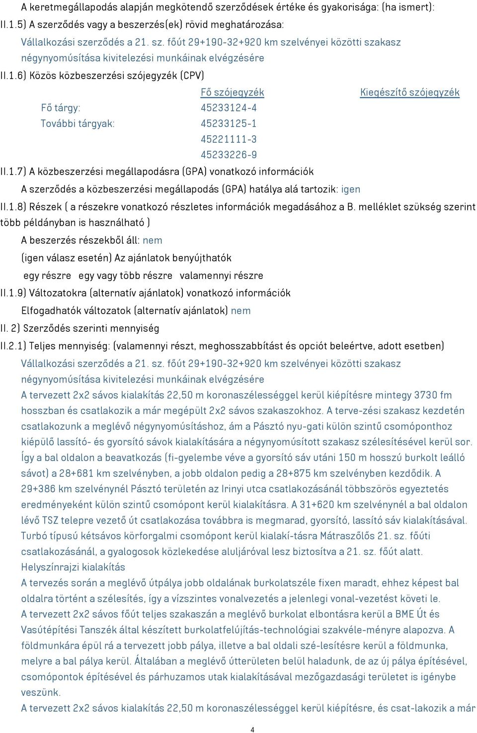 1.8) Részek ( a részekre vonatkozó részletes információk megadásához a B.