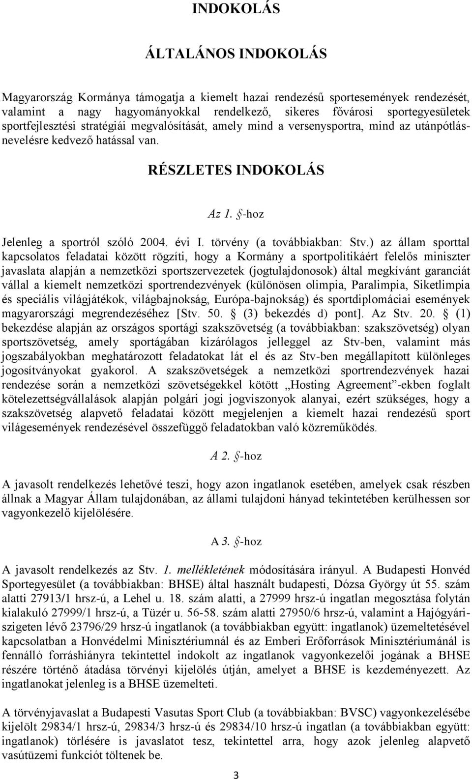 törvény (a továbbiakban: Stv.