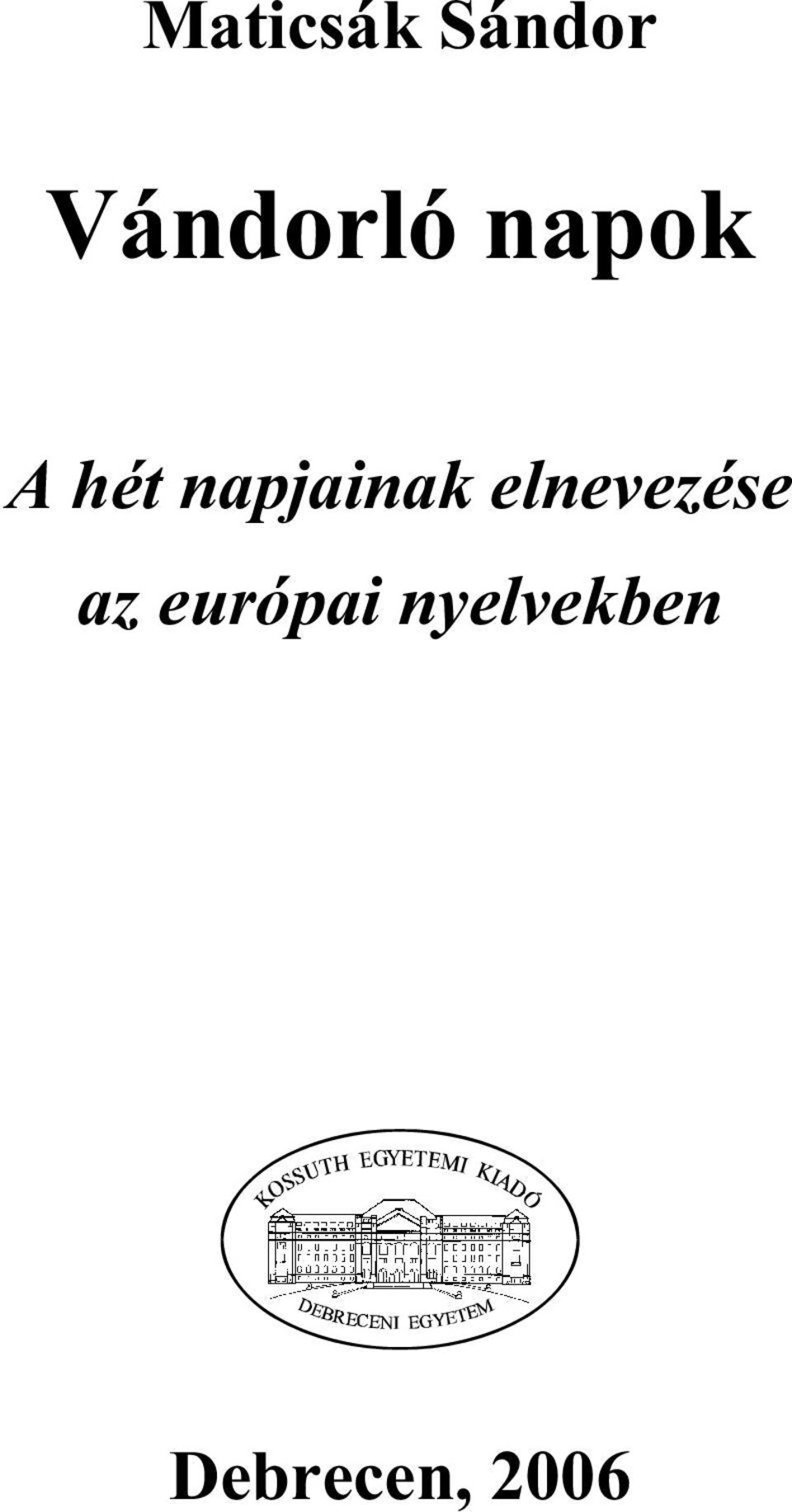 napjainak elnevezése az