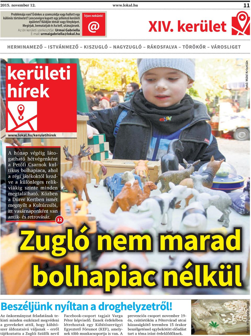 kerület HERMINAMEZŐ ISTVÁNMEZŐ KISZUGLÓ NAGYZUGLÓ RÁKOSFALVA TÖRÖKŐR VÁROSLIGET kerületi hírek www.lokal.