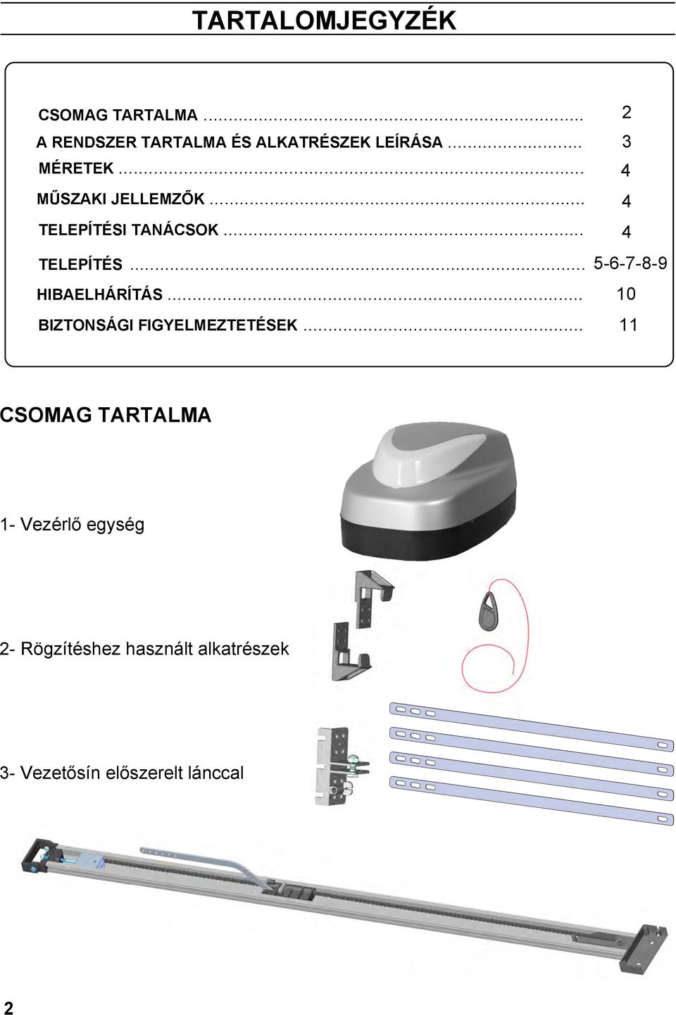 .. 10 BIZTONSÁGI FIGYELMEZTETÉSEK.