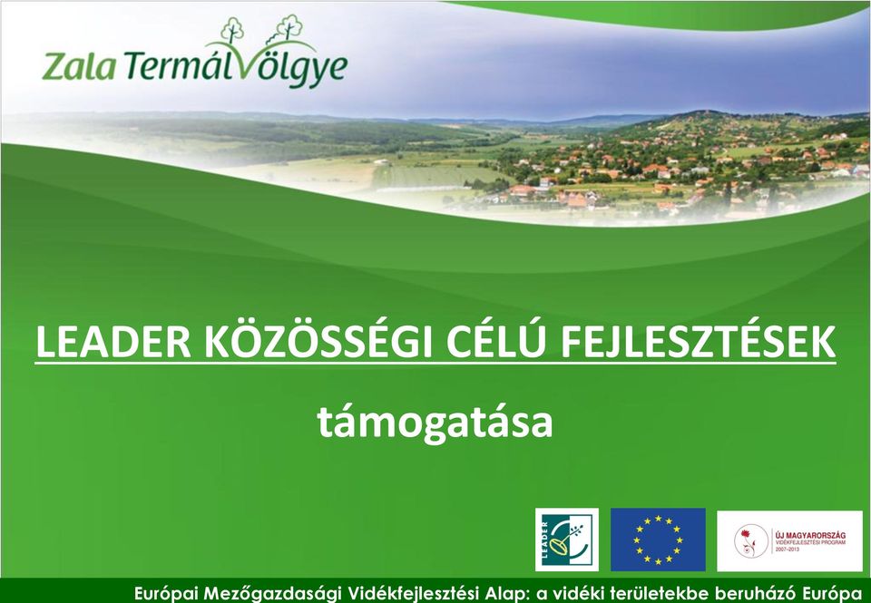 területekbe beruházó Európa