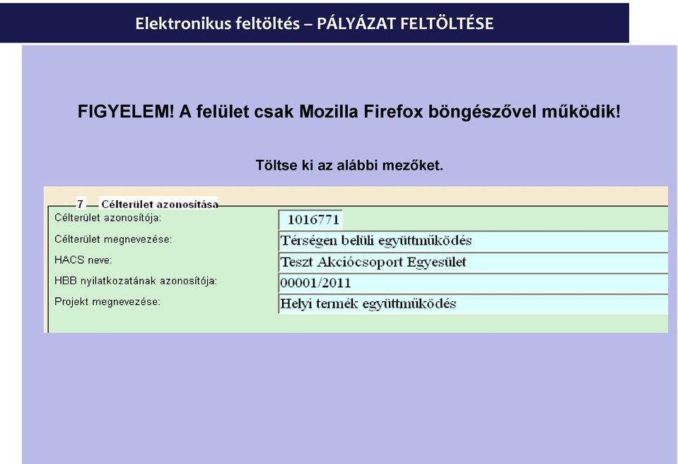 A felület csak Mozilla Firefox