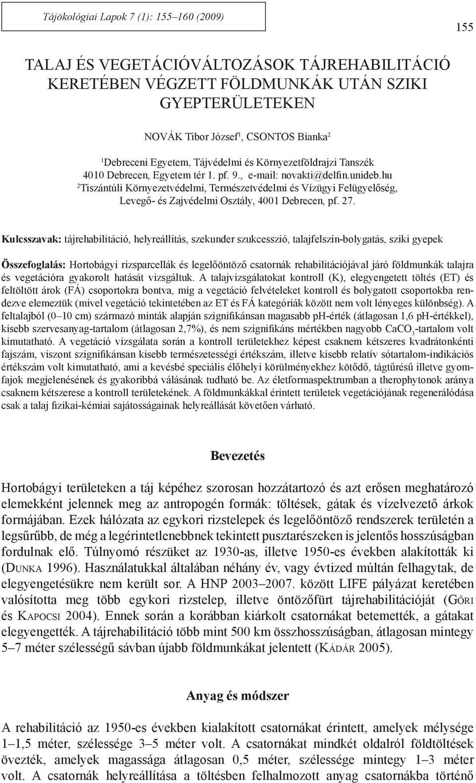 hu 2 Tiszántúli Környezetvédelmi, Természetvédelmi és Vízügyi Felügyelőség, Levegő- és Zajvédelmi Osztály, 4001 Debrecen, pf. 27.