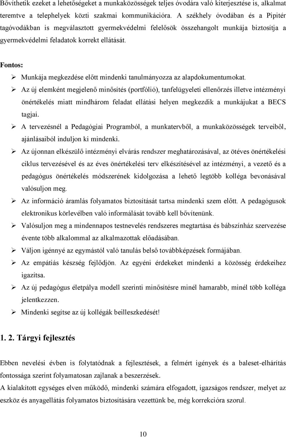 Fontos: Munkája megkezdése előtt mindenki tanulmányozza az alapokat.