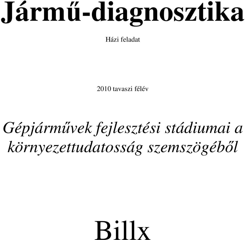 fejlesztési stádiumai a
