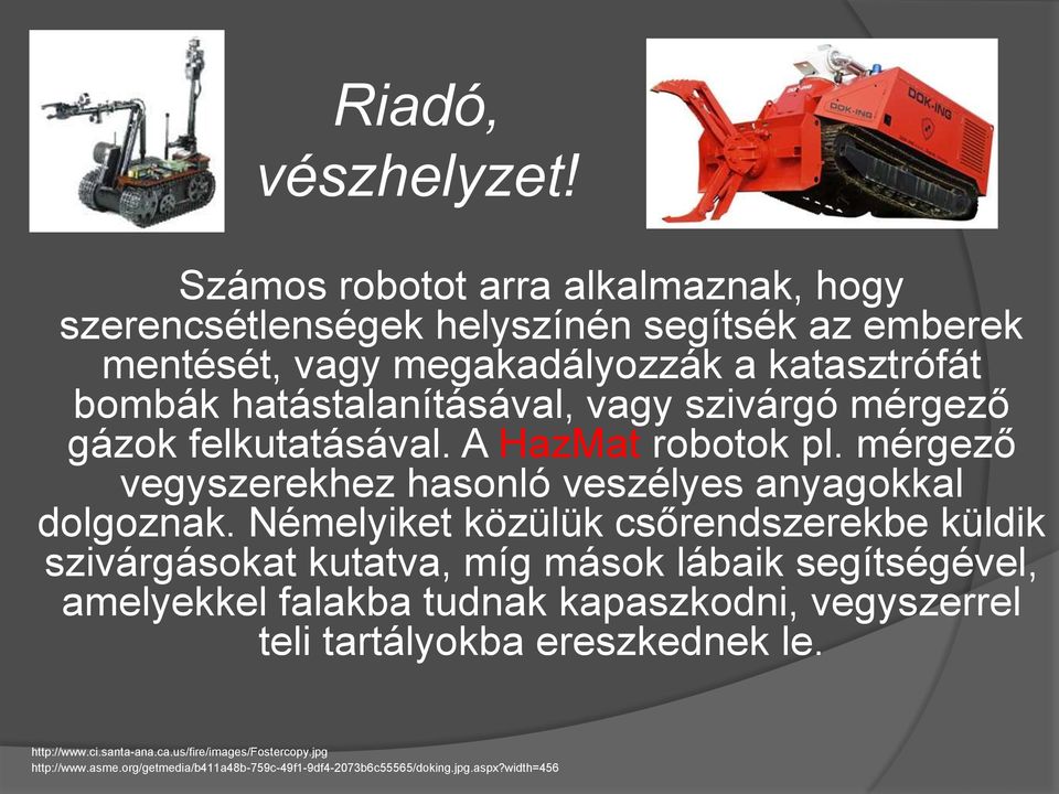 Tartalomjegyzék. A robot, mint fogalom A robotika 3 alaptörvénye A robotok  története. Munkában a robotok. Házi készítésű robotok - PDF Free Download