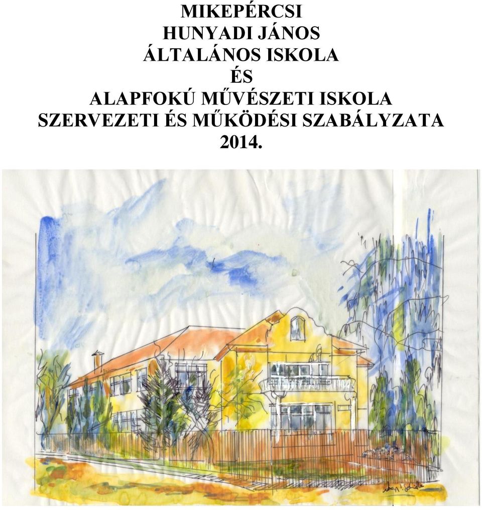 ALAPFOKÚ MŰVÉSZETI ISKOLA
