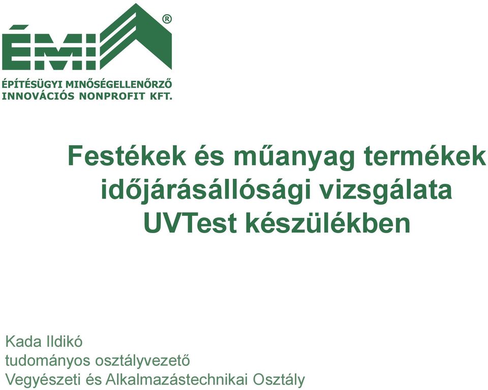 készülékben Kada Ildikó tudományos