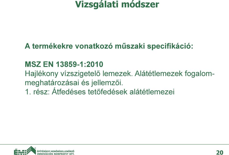 vízszigetelő lemezek.