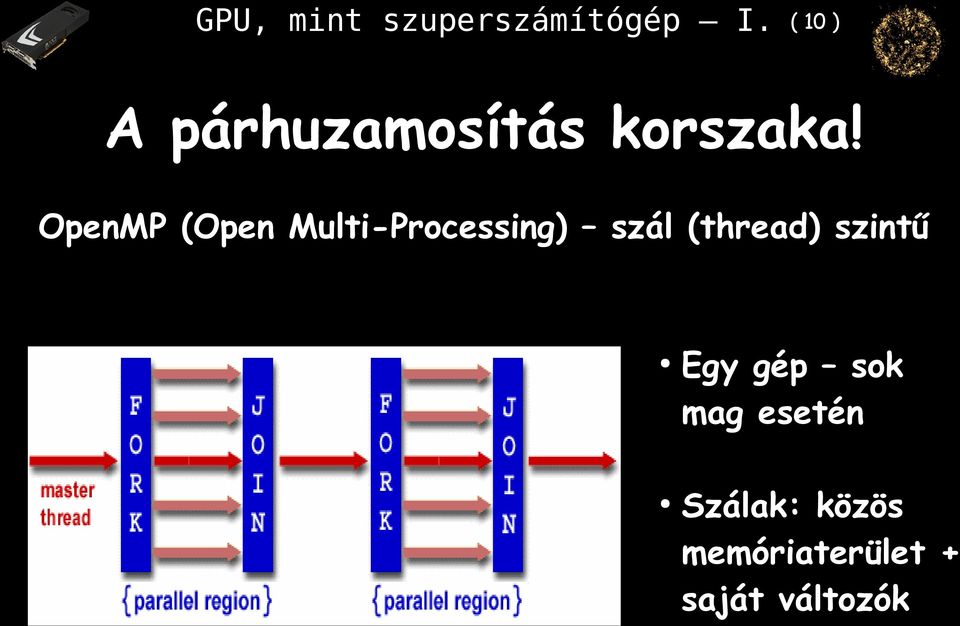 (thread) szintű Egy gép sok mag esetén