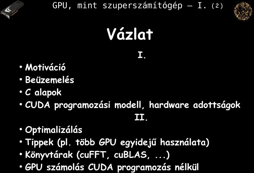 modell, hardware adottságok II.