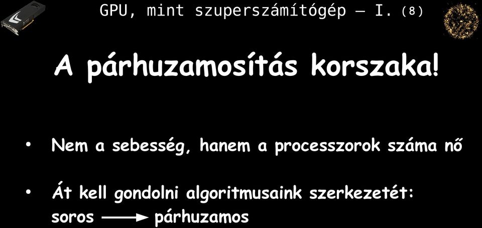 processzorok száma nő Át kell