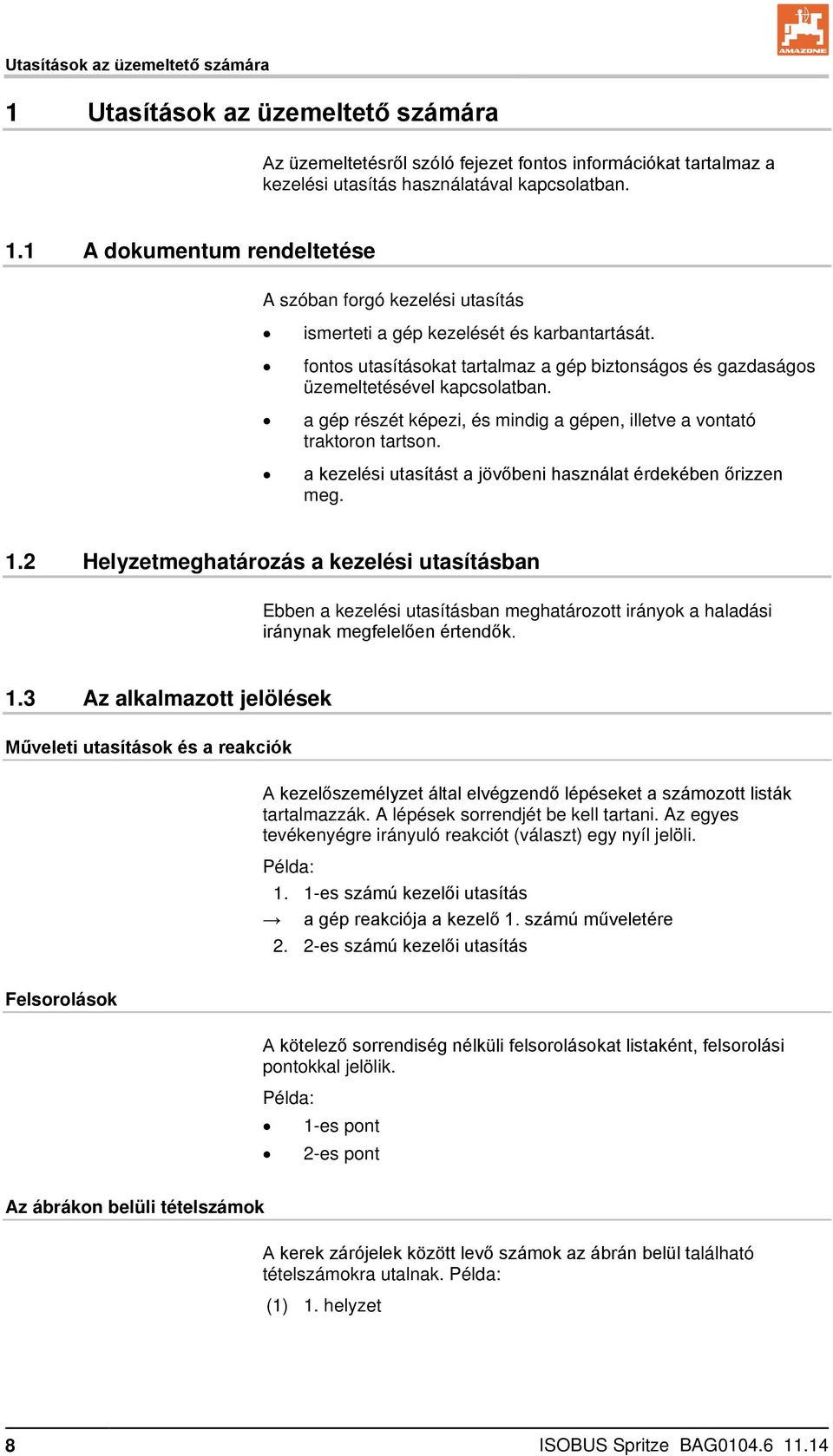 a kezelési utasítást a jövőbeni használat érdekében őrizzen meg. 1.