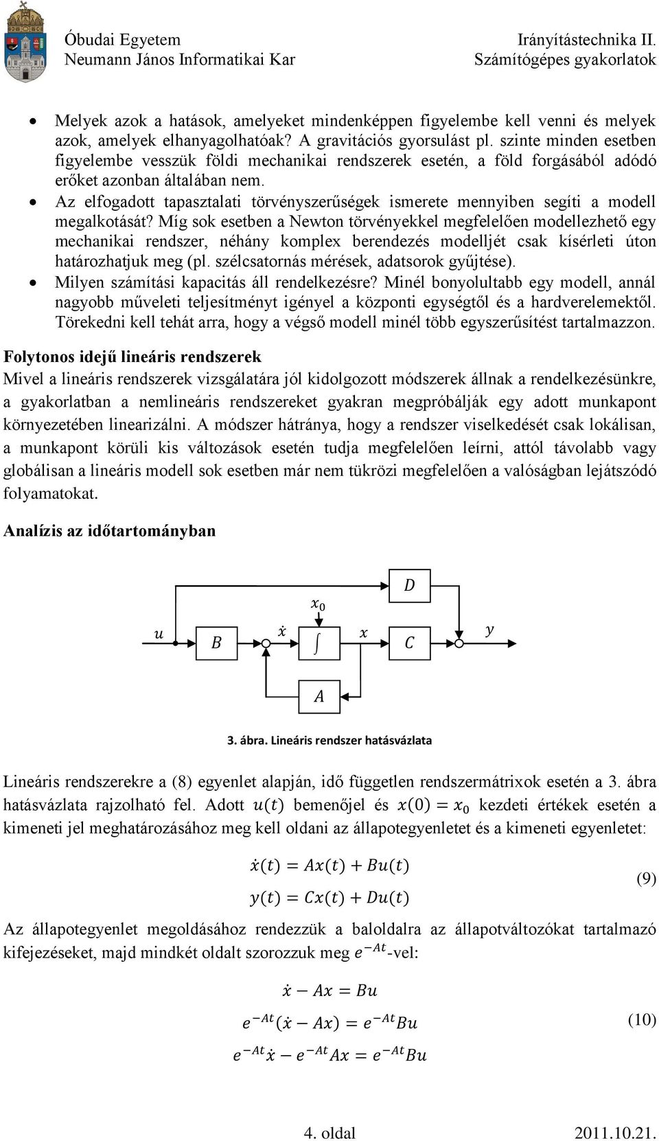 Az elfogadott tapasztalati törvényszerűségek ismerete mennyiben segíti a modell megalkotását?