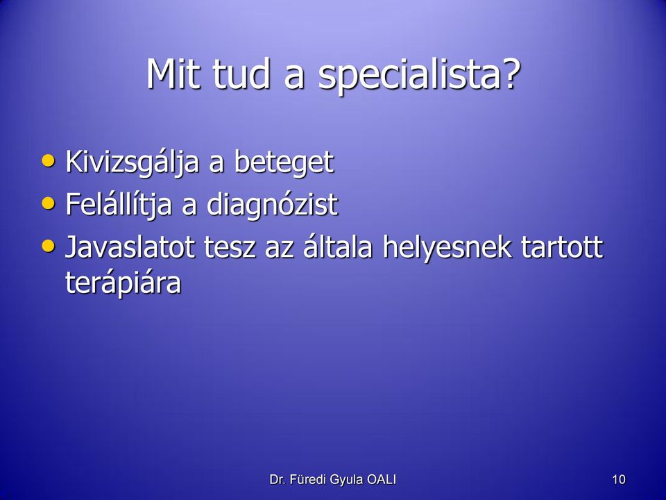 diagnózist Javaslatot tesz az általa