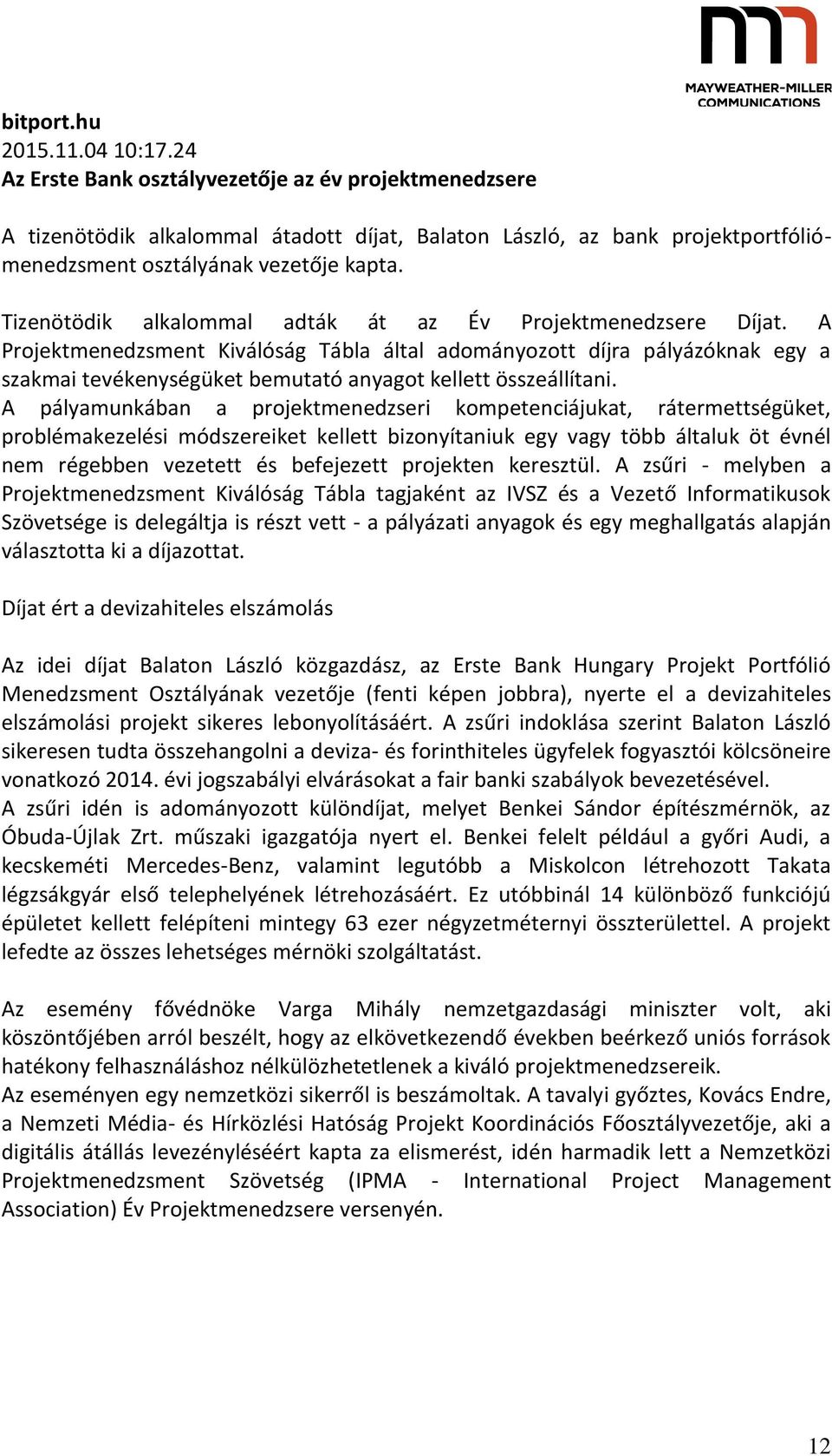 Tizenötödik alkalommal adták át az Év Projektmenedzsere Díjat.