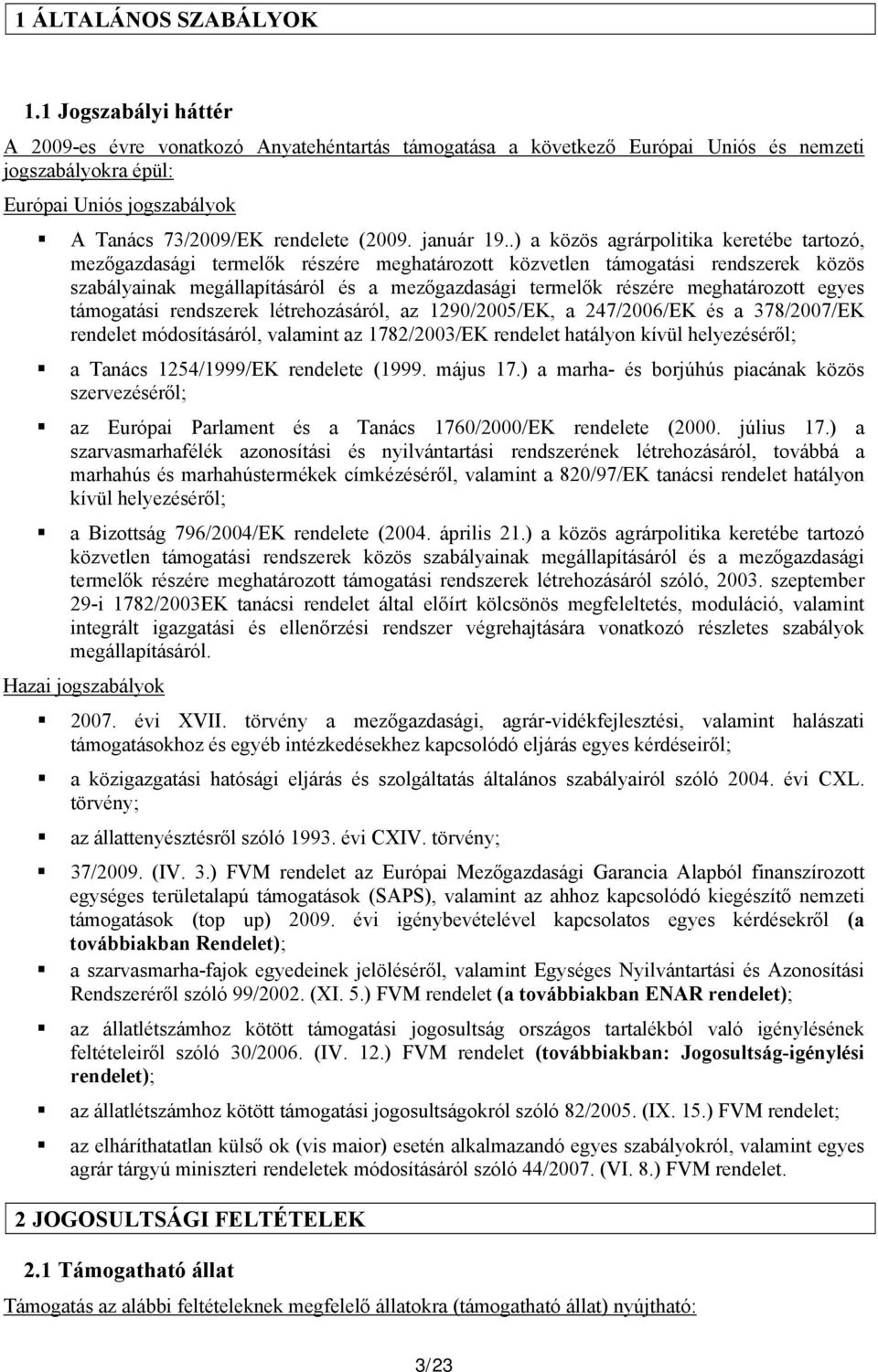 TÁJÉKOZTATÓ A TERMELÉSHEZ KÖTÖTT ANYATEHÉNTARTÁS TÁMOGATÁST IGÉNYLŐ,  LEGFELJEBB KG TEJKVÓTÁVAL RENDELKEZŐ TERMELŐK RÉSZÉRE - PDF Ingyenes  letöltés