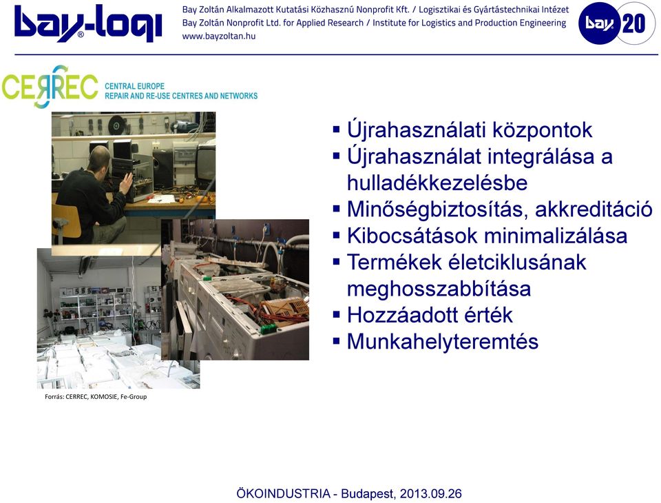 Kibocsátások minimalizálása Termékek életciklusának