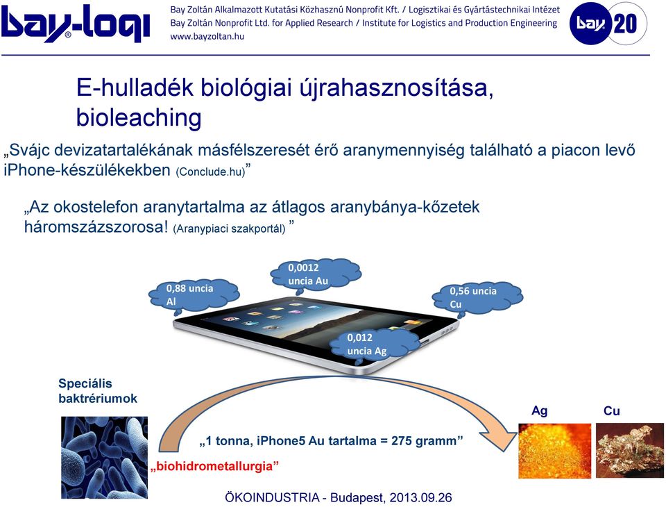 hu) Az okostelefon aranytartalma az átlagos aranybánya-kőzetek háromszázszorosa!