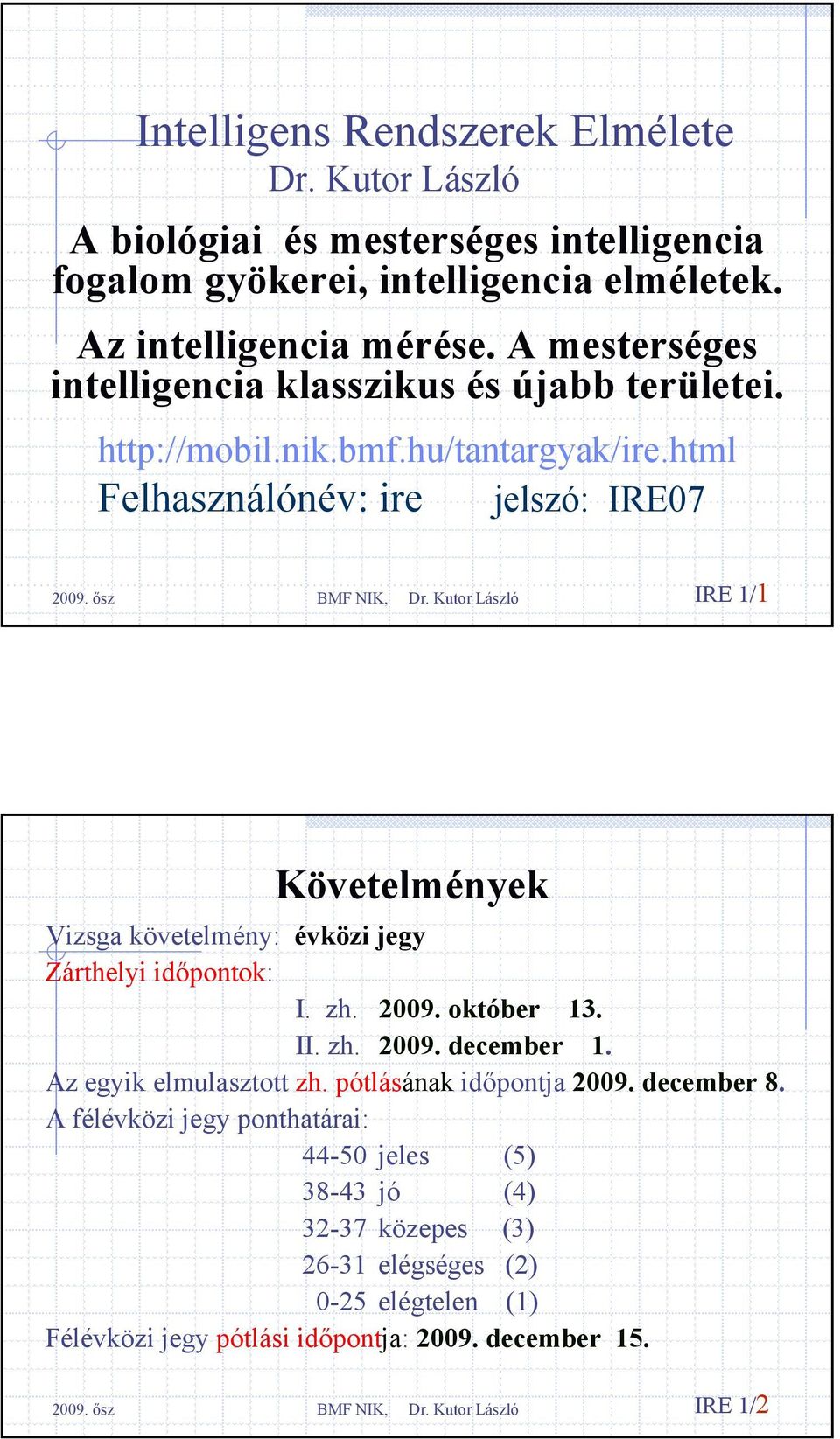 Intelligens Rendszerek Elmélete Dr. Kutor László - PDF Ingyenes letöltés