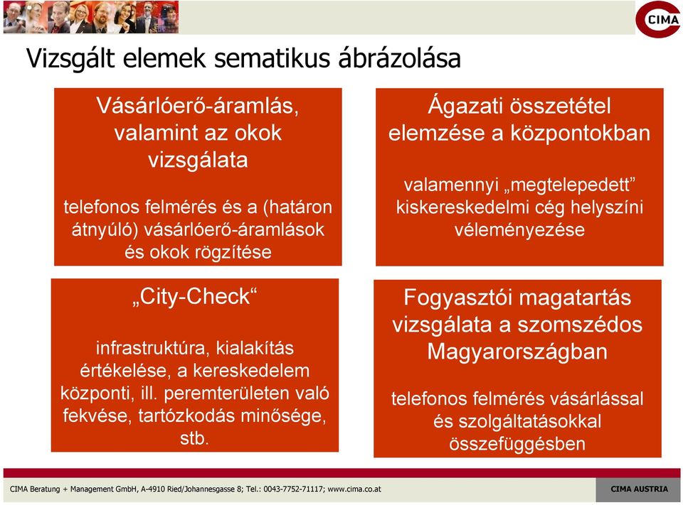 peremterületen való fekvése, tartózkodás minősége, stb.