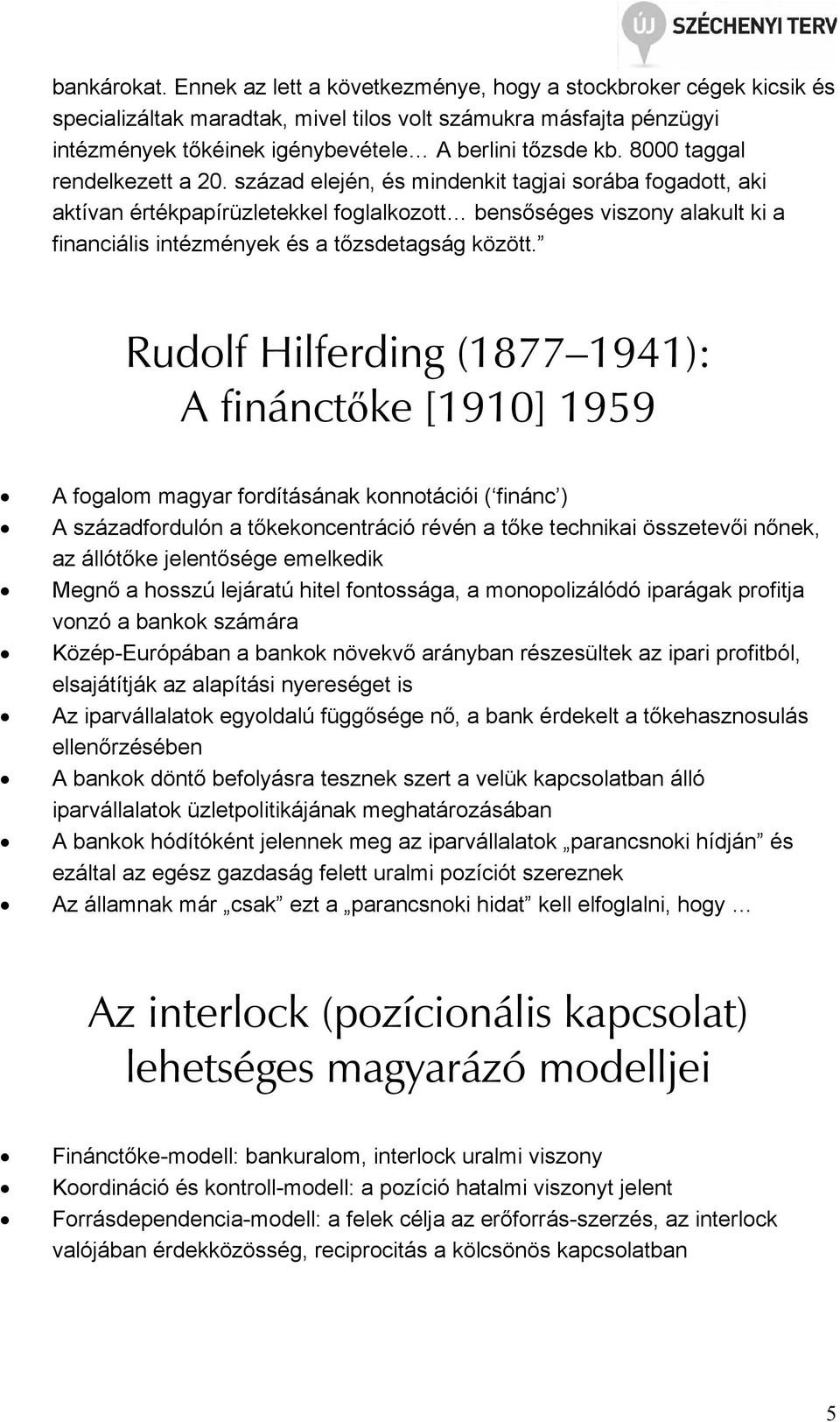 8000 taggal rendelkezett a 20.