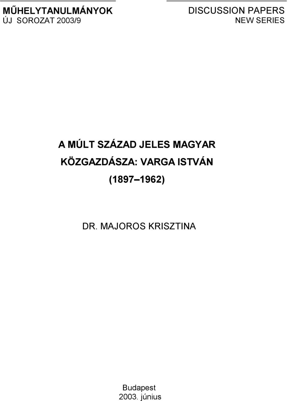 JELES MAGYAR KÖZGAZDÁSZA: VARGA ISTVÁN