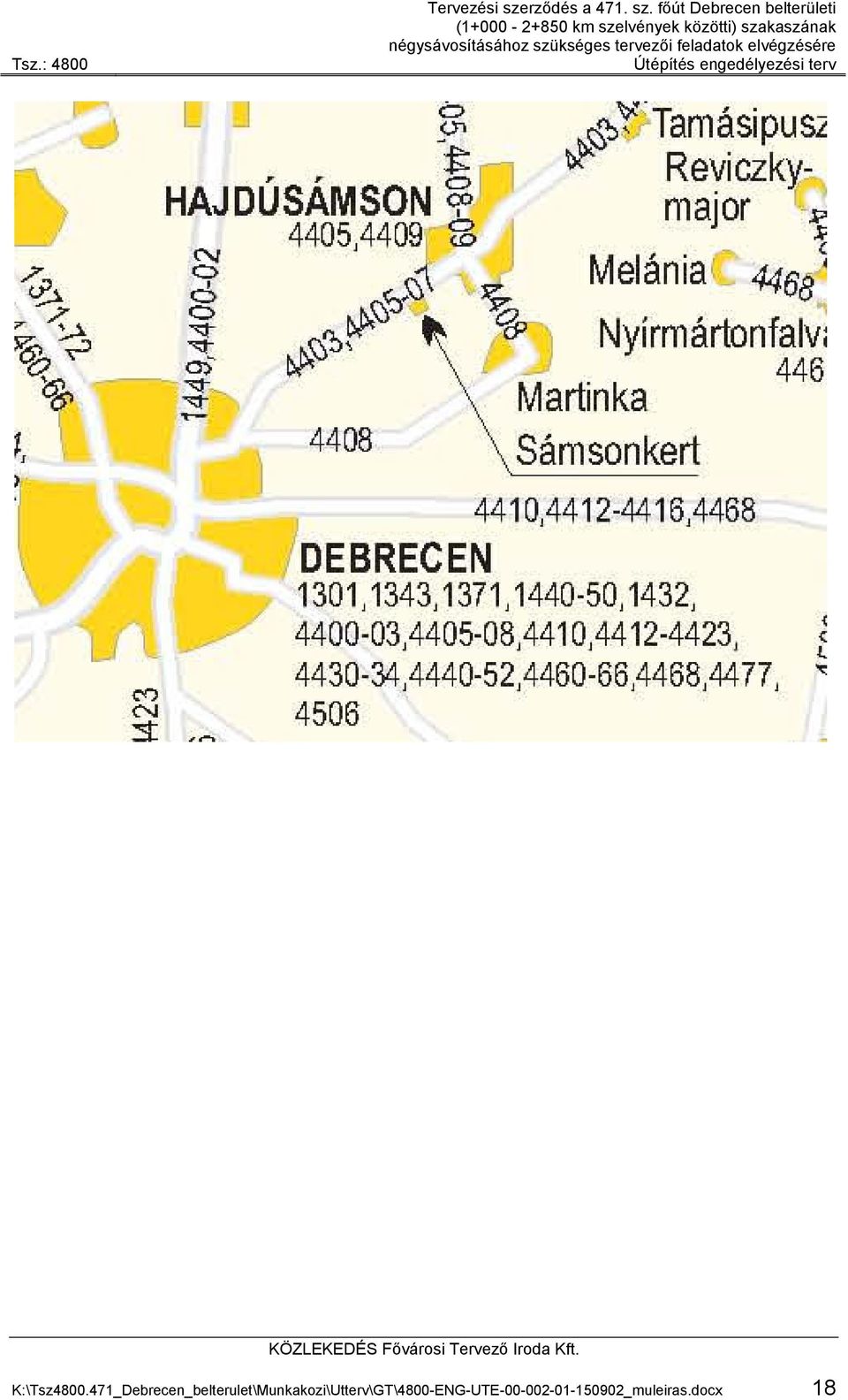 főút Debrecen belterületi (1+000-2+850 km szelvények közötti) szakaszának