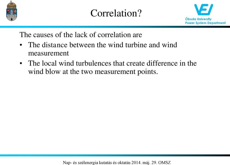 distance between the wind turbine and wind