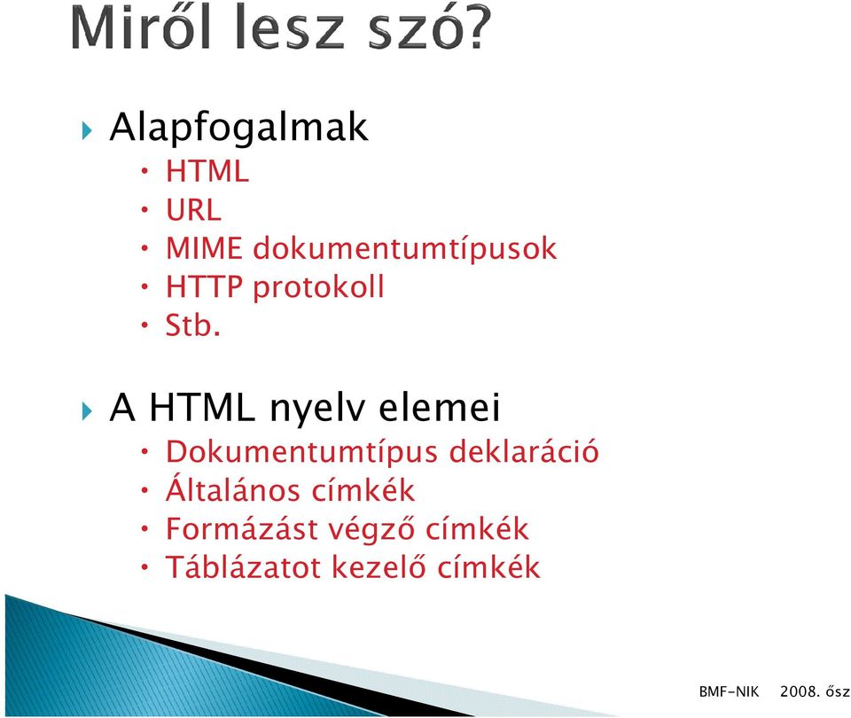 A HTML nyelv elemei Dokumentumtípus