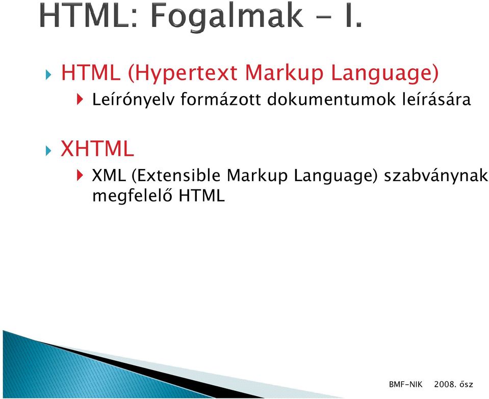 leírására XHTML XML (Extensible