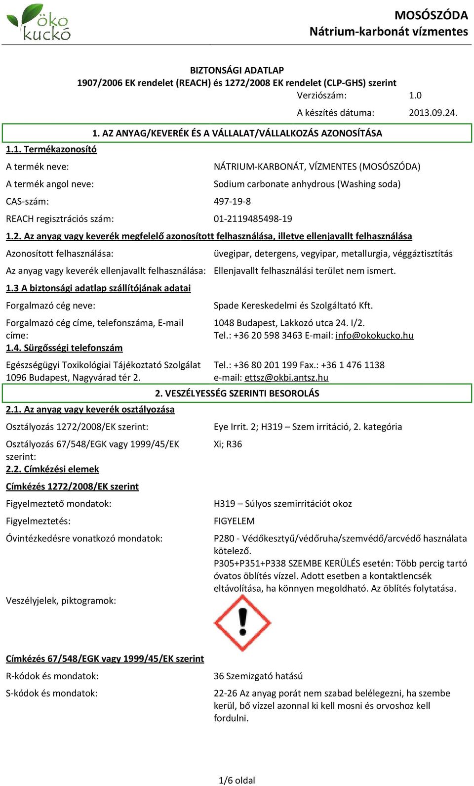 72/2008 EK rendelet (CLP-GHS) szerint Verziószám: 1.
