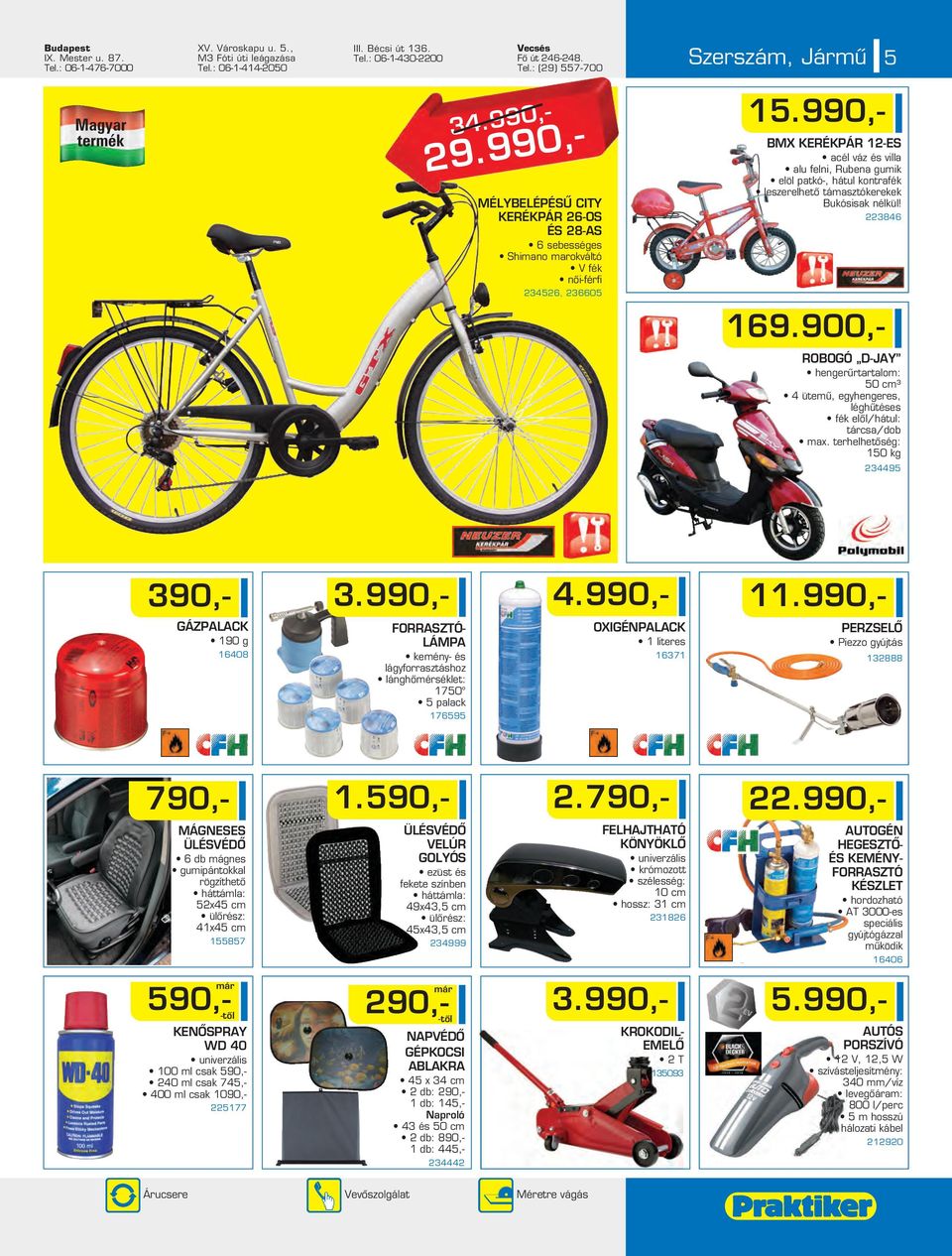 990,- BMX KERÉKPÁR 1-ES acél váz és villa alu felni, Rubena gumik elöl patkó-, hátul kontrafék leszerelhetô támasztókerekek Bukósisak nélkül! 3846 169.