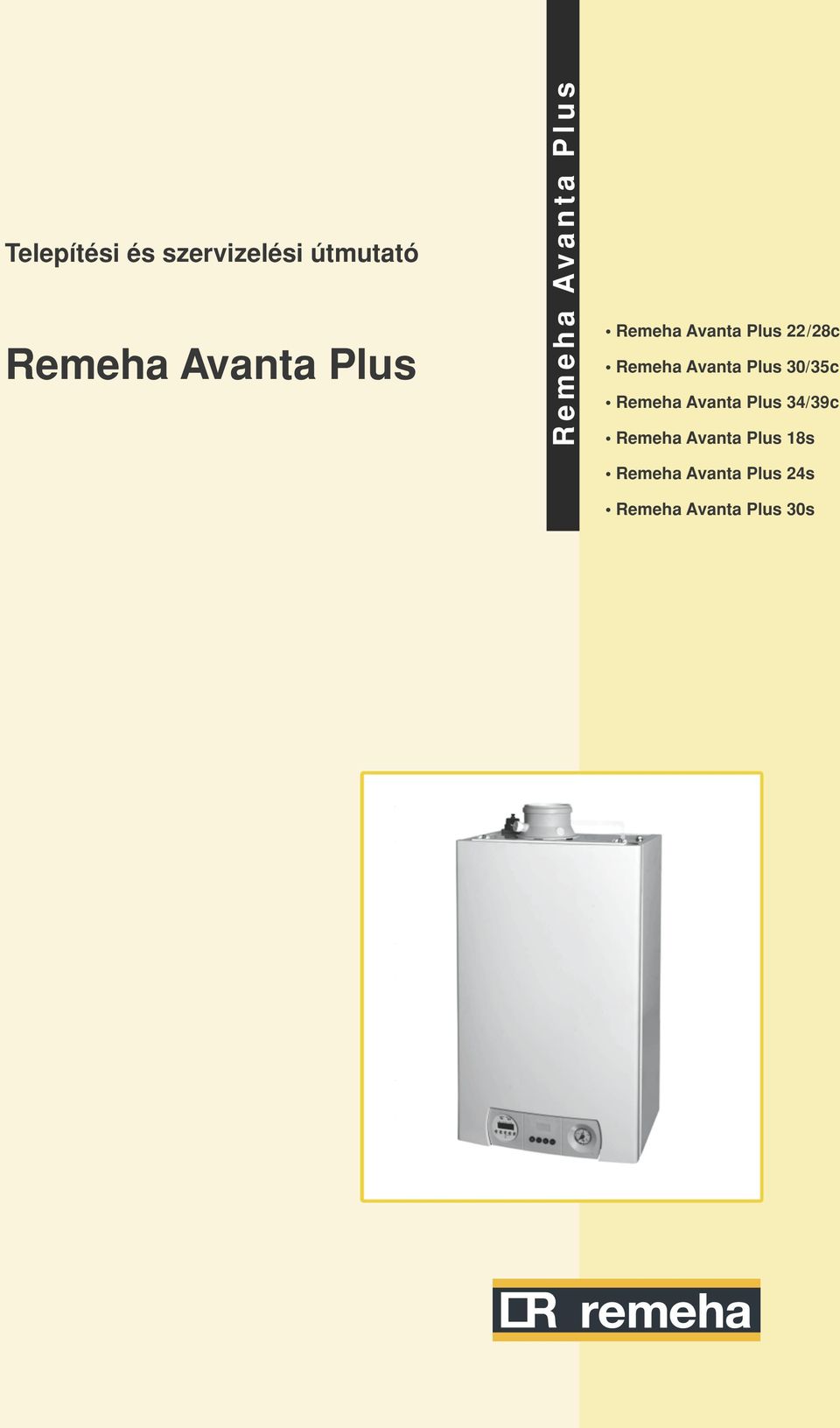 Avanta Plus 30/35c Remeha Avanta Plus 34/39c Remeha
