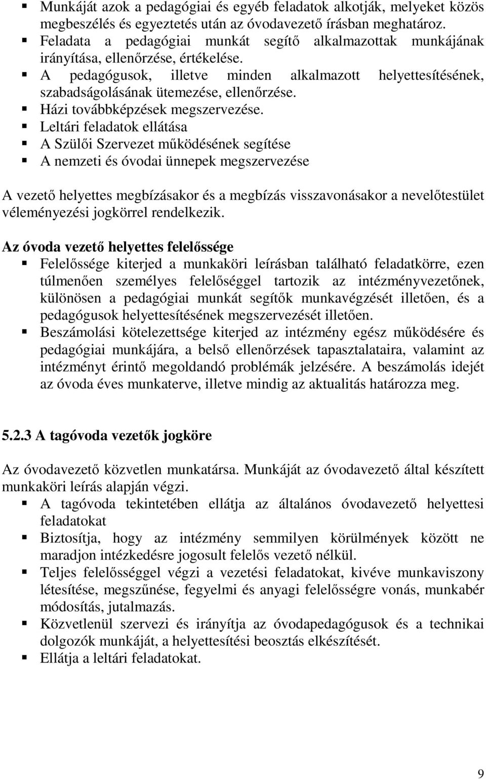 Házi továbbképzések megszervezése.