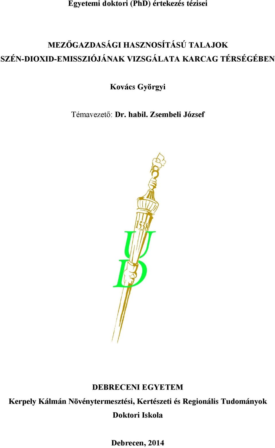 Témavezető: Dr. habil.
