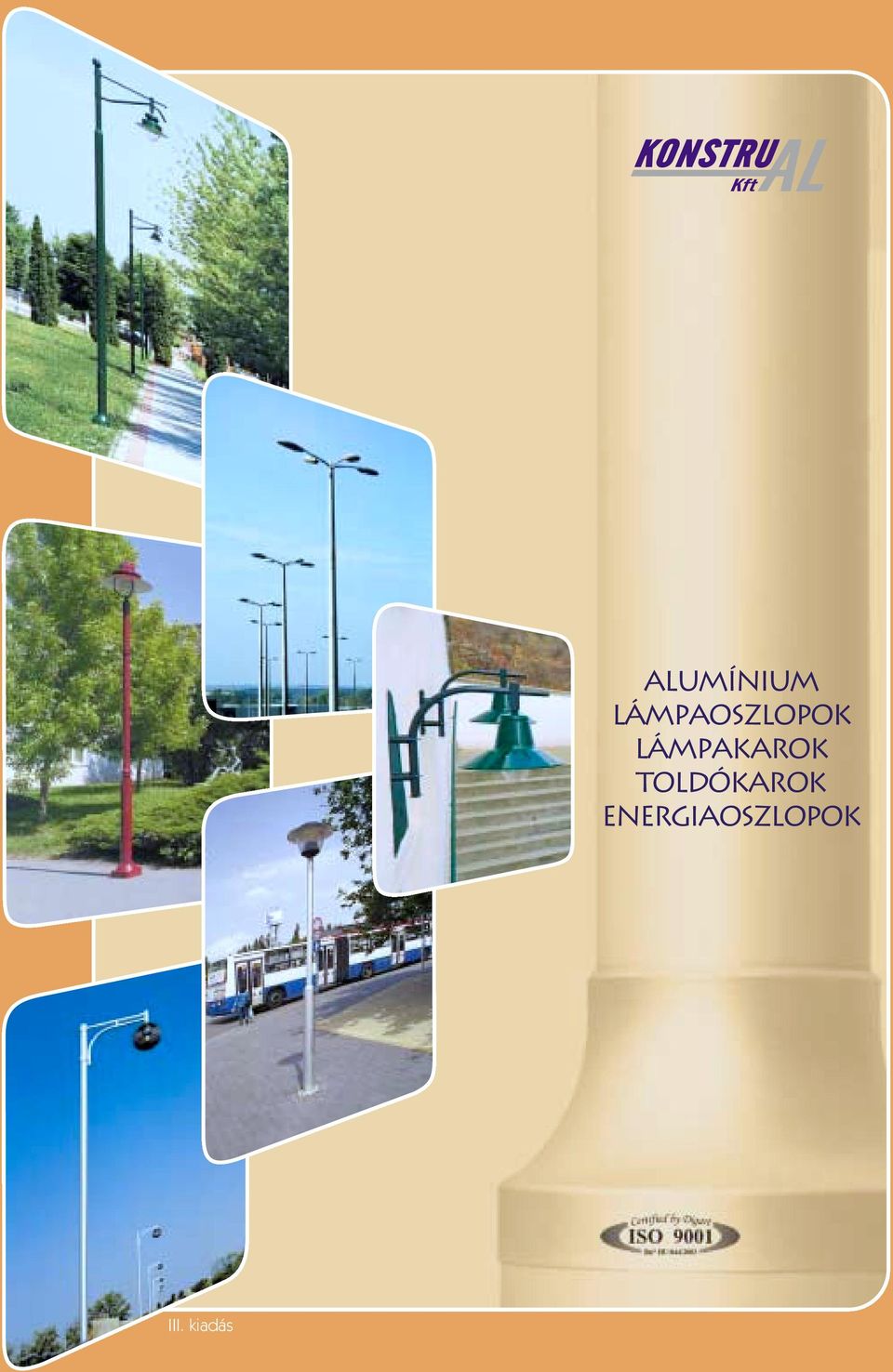 III. kiadás. ALUMÍNIUM LÁMPAOSZLOPOK LÁMPAKAROK TOLDÓKAROK energiaoszlopok  - PDF Free Download