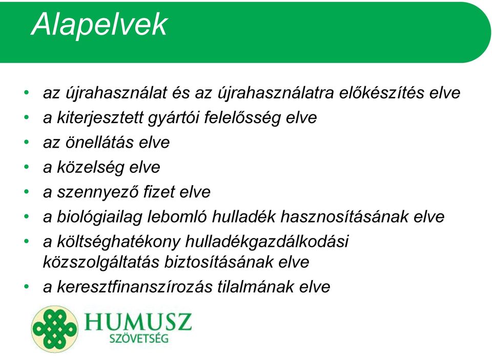 biológiailag lebomló hulladék hasznosításának elve a költséghatékony