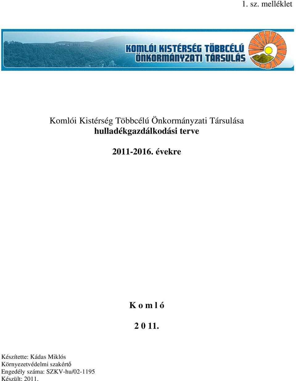 Társulása hulladékgazdálkodási terve 2011-2016.
