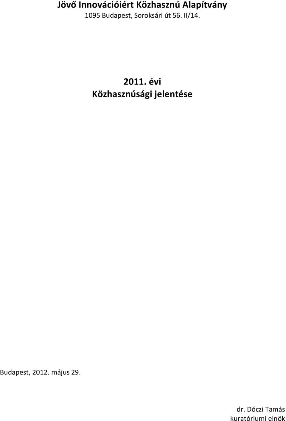 2011. évi Közhasznúsági jelentése