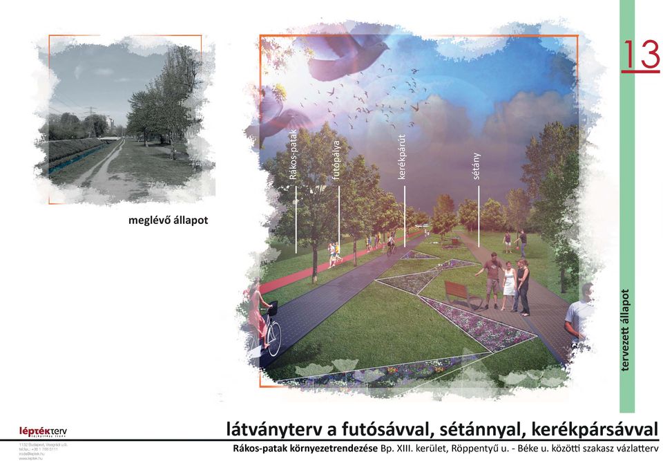 sétánnyal, kerékpársávval Rákos-patak