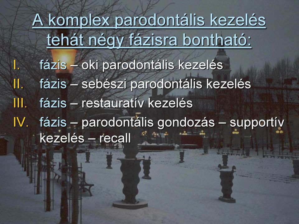 IV. fázis sebészi parodontális kezelés fázis