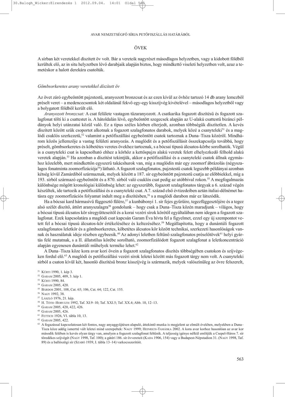 halott derekára csatolták.