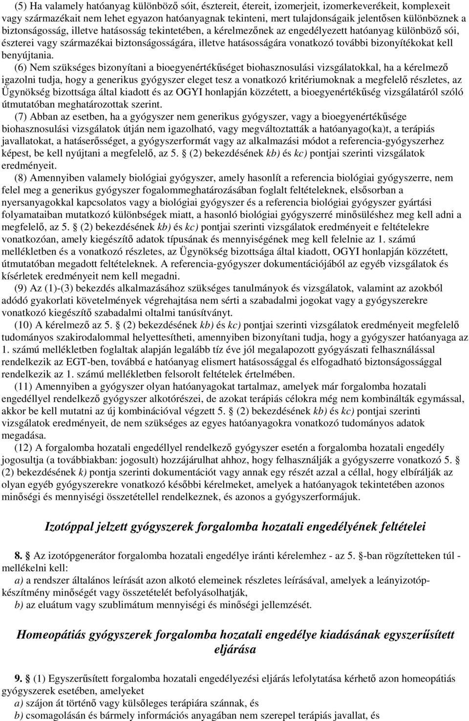 további bizonyítékokat kell benyújtania.