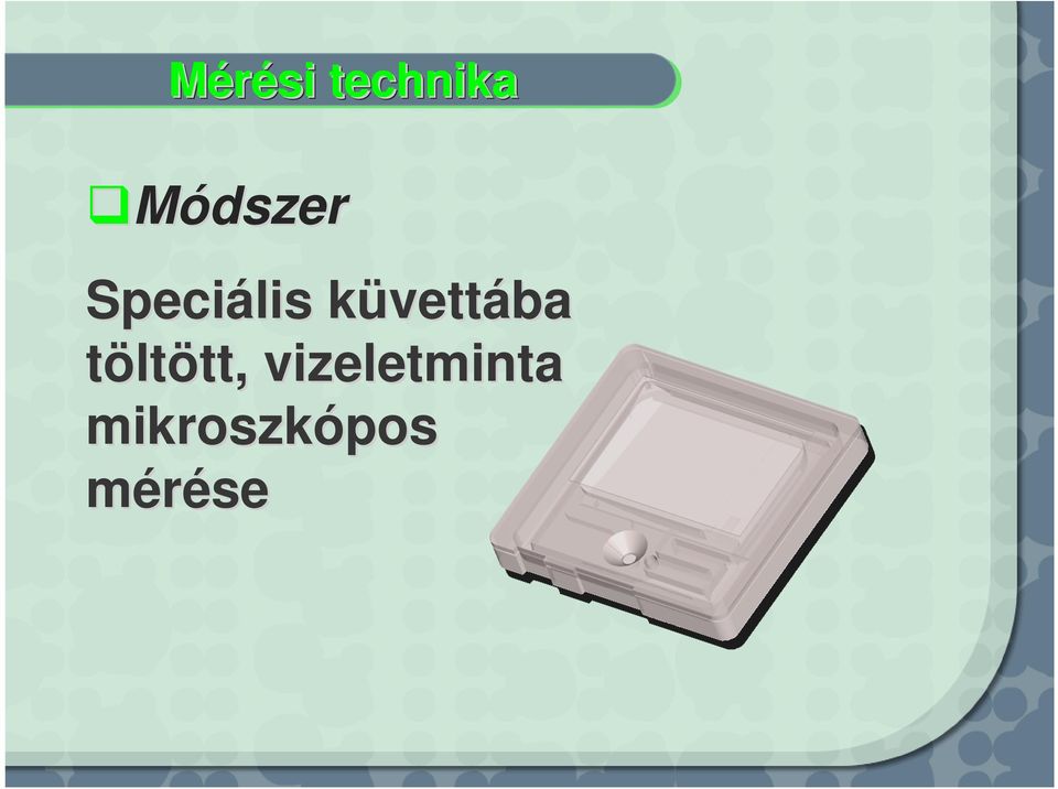 küvettába töltött, tt,