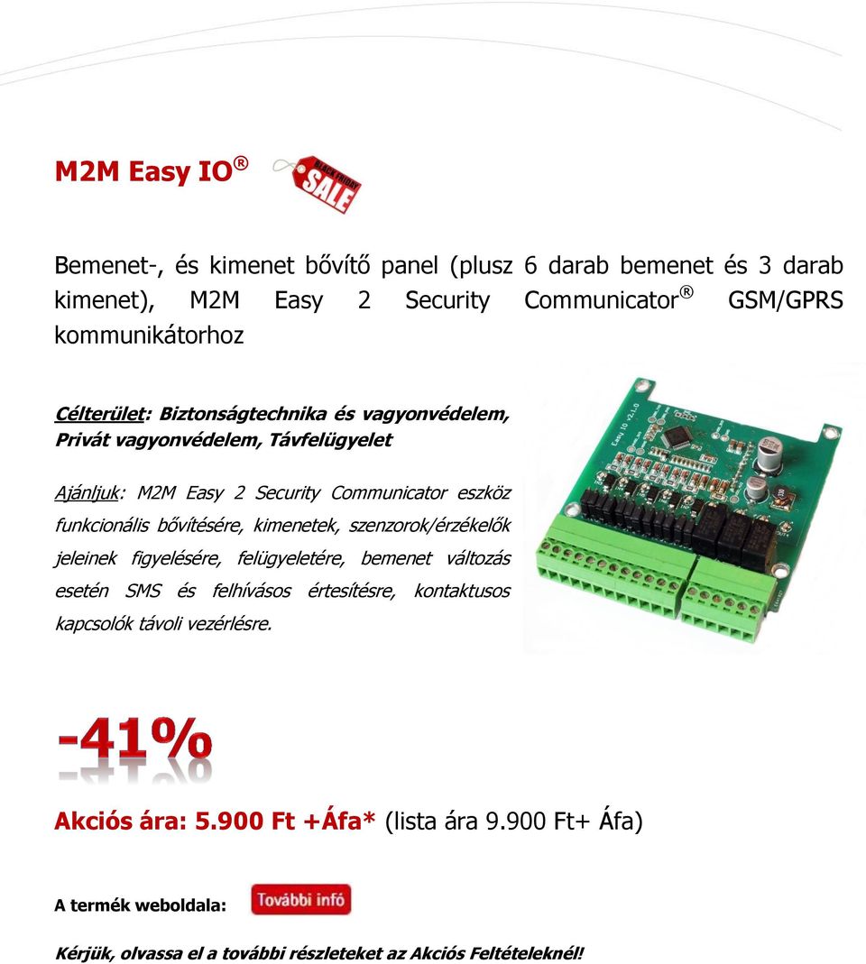 Security Communicator eszköz funkcionális bővítésére, kimenetek, szenzorok/érzékelők jeleinek figyelésére, felügyeletére, bemenet