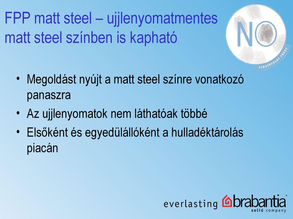 vonatkozó panaszra Az ujjlenyomatok nem láthatóak